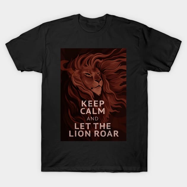 Keep Calm and Let the Lion Roar T-Shirt by hello_kseniia